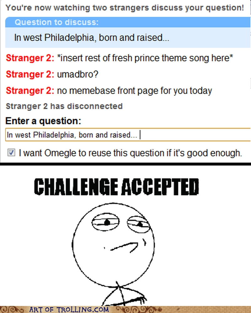Challenge Accepted meme in Omegle
